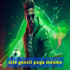 site goocli paga mesmo